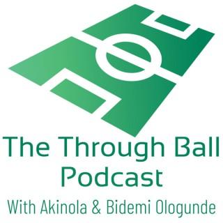 The Through Ball Podcast