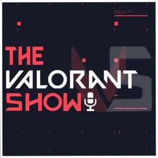 The Valorant Show