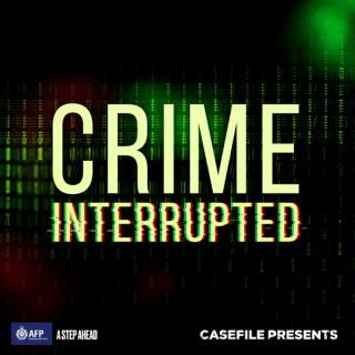 Crime Interrupted