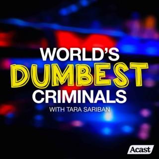 World's Dumbest Criminals