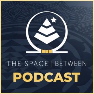 The Space Between Podcast