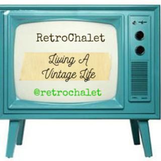 Retro Chalet : Living A Vintage Life