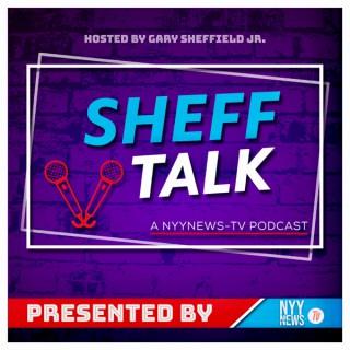 Sheff Talk [Yankees Podcast]