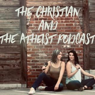 The Christian and the Atheist