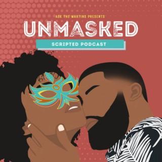 The Unmasked Scripted Podcast