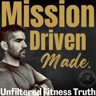 Mission Driven Made Podcast
