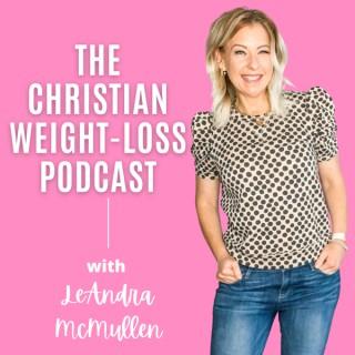 The Christian Weight-Loss Podcast