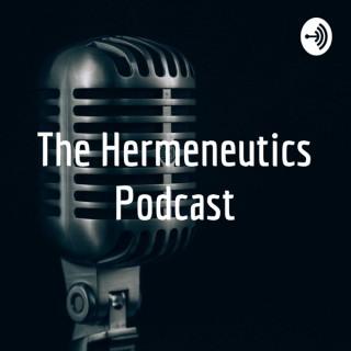 The Hermeneutics Podcast