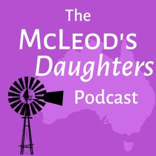 The McLeod's Daughters Podcast