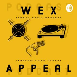 Wex Appeal - Barbells, Beats & Buffoonery