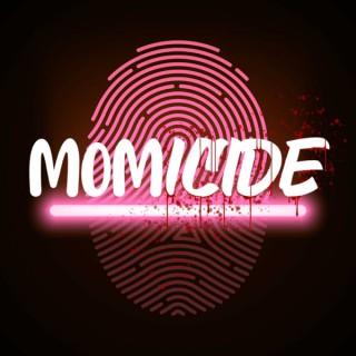 Momicide