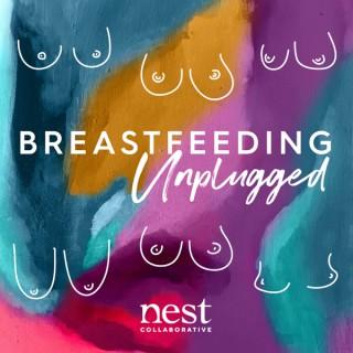 Breastfeeding Unplugged