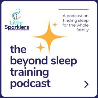 The Beyond Sleep Training podcast