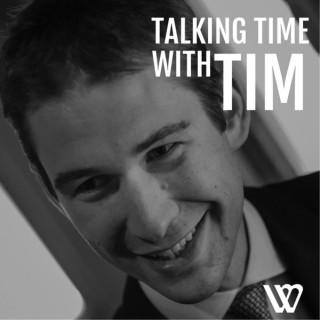 Talking Time With Tim