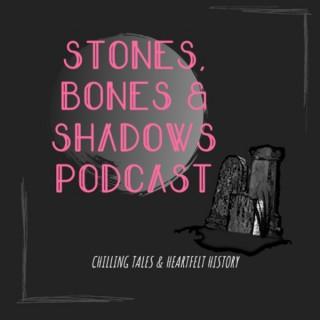 Stones, Bones & Shadows