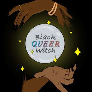 The Black Queer Witch