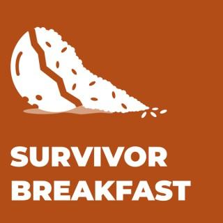 Survivor Breakfast