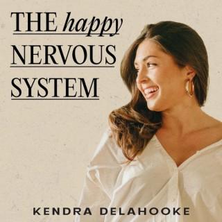The Happy Nervous System