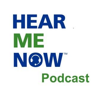 Hear Me Now Podcast