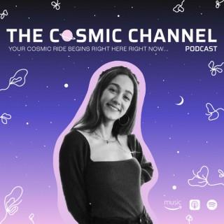 The Cosmic Channel