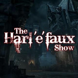 The Harl'e'faux Show