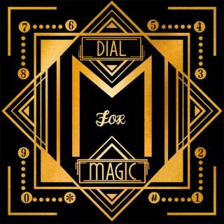 Dial M for Magic