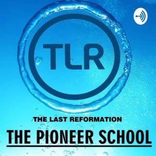 The Pioneer School - The Last Reformation - Torben Sondergaard