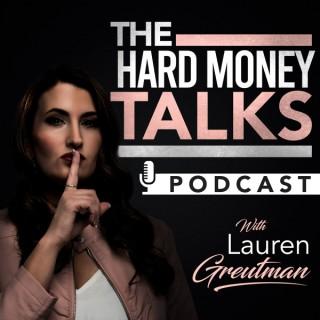 Hard Money Talks