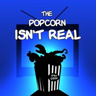 The Popcorn Isn't Real: Fan Theory Podcast