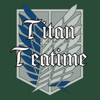 Titan Teatime
