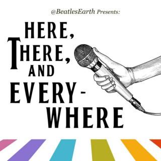 Here, There, and Everywhere: A Beatles Podcast