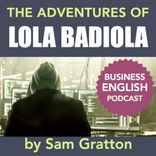 The Adventures of LOLA BADIOLA