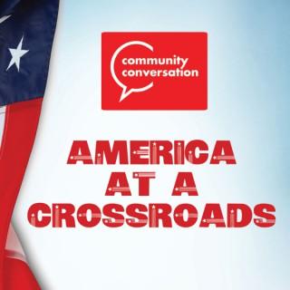 America at a Crossroads