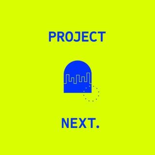 Project Next