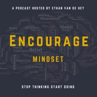 Encourage Mindset