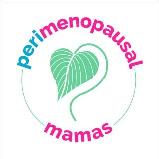 The Perimenopausal Mamas Podcast