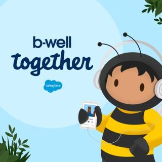 B-Well Together