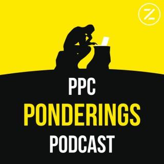 PPC Ponderings Podcast
