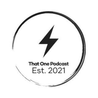 That One Podcast