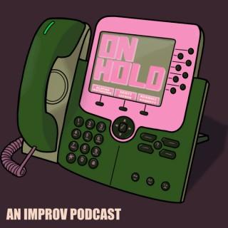 On Hold - An Improv Podcast