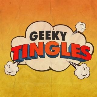Geeky Tingles