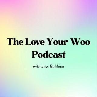 Love Your Woo Podcast