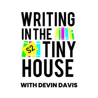 Writing in the Tiny House