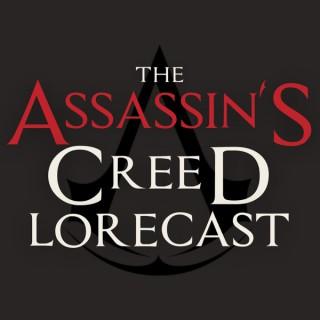Assassins Creed Lorecast