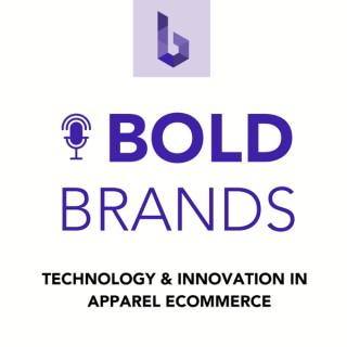 Bold Brands: Technology and Innovation in Apparel eCommerce