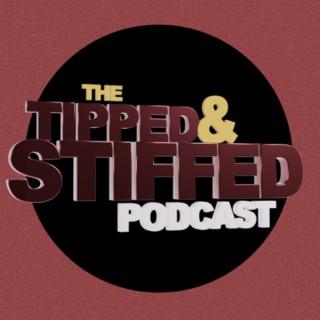 The Tipped and Stiffed Podcast