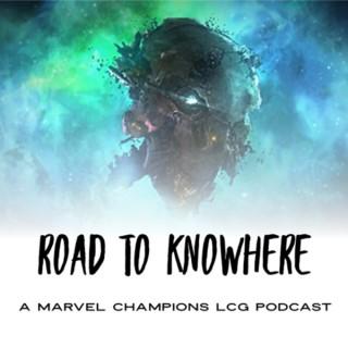 Road to Knowhere: A Marvel Champions LCG Podcast