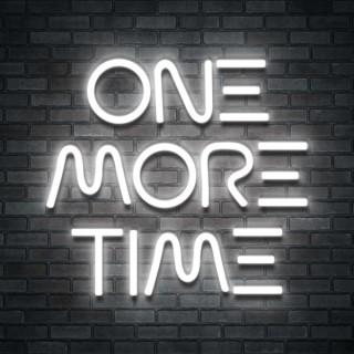 One More Time Podcast
