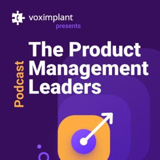 The Product Management Leaders Podcast