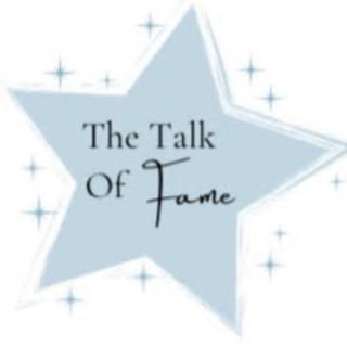 Talk Of Fame Podcast
